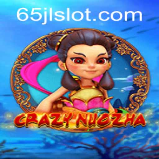 Unveiling the World of CrazyNuoZha: A Modern Gaming Experience with JLSLOT.com